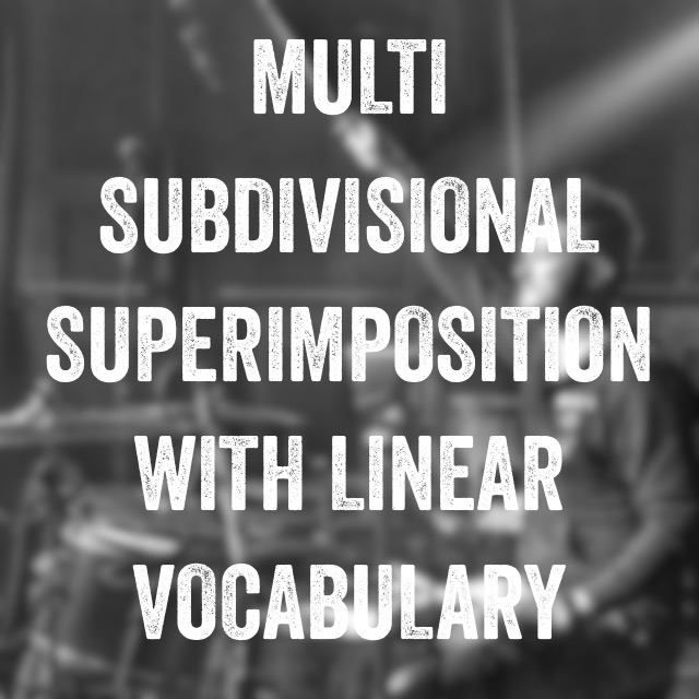 Multi Subdivisional Superimposition with Linear Vocabulary