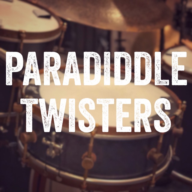 Paradiddle Twisters