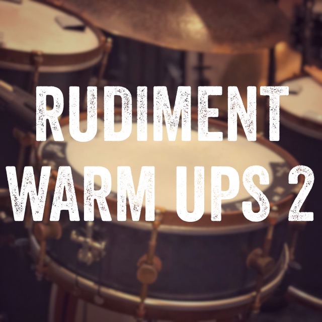 Rudiment Warm Ups 2